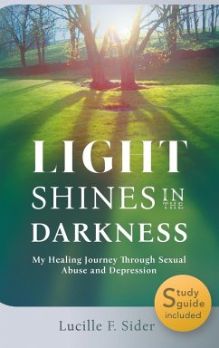 Light Shines in the Darkness, Hardcover - Sider, Lucille F.