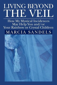 Living Beyond the Veil - Sandels, Marcia