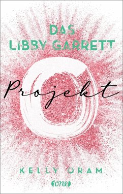 Das Libby Garrett Projekt / Science Squad Bd.2 (eBook, ePUB) - Oram, Kelly