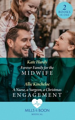 Cover Forever Family For The Midwife / A Nurse, A Surgeon, A Christmas Engagement (eBook, ePUB)
