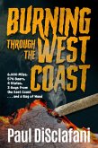 Burning Through the West Coast (eBook, ePUB)