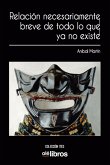 Relación necesariamente breve de todo lo que ya no existe (eBook, ePUB)