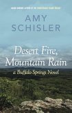 Desert Fire, Mountain Rain (Buffalo Springs, #1) (eBook, ePUB) Desert Fire, Mountain Rain (Buffalo Springs, #1) (eBook, ePUB)