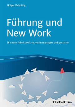 Führung und New Work (eBook, PDF) - Deimling, Holger