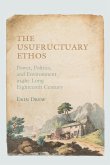 The Usufructuary Ethos (eBook, ePUB)