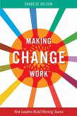 Making Change Work (eBook, ePUB)