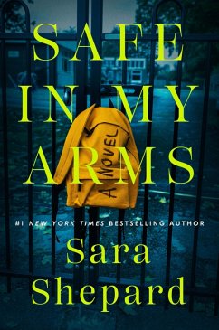 Safe in My Arms (eBook, ePUB) - Shepard, Sara