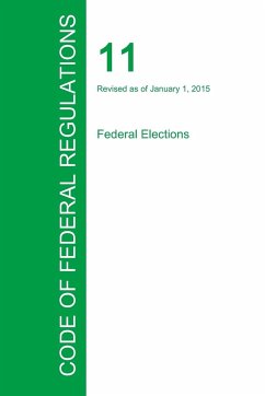 Code of Federal Regulations Title 11, Volume 1, January 1, 2015