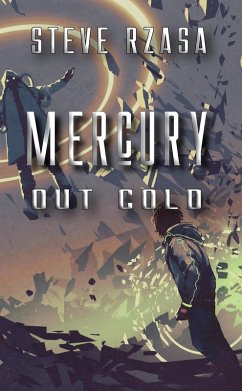 Mercury Out Cold (Mercury Hale, #3.2) (eBook, ePUB) - Rzasa, Steve