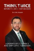 Think Twice Before You Make That Decision (eBook, ePUB)