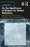 On the Significance of Religion for Global Diplomacy (eBook, ePUB)