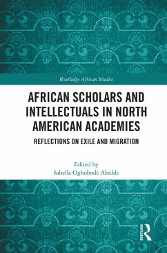 African Scholars and Intellectuals in North American Academies (eBook, ePUB)