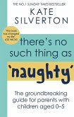 There's No Such Thing As 'Naughty' (eBook, ePUB) There's No Such Thing As 'Naughty' (eBook, ePUB)