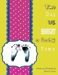 The Day We Brought a Baby Home - Solis, Jessie F. S.