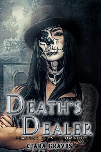 Death's Dealer (Seasons of Necromancy, #1) (eBook, ePUB) Death's Dealer (Seasons of Necromancy, #1) (eBook, ePUB)