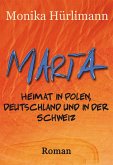 MARTA. Heimat in Polen, Deutschland und in der Schweiz. (eBook, ePUB)