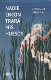 Nadie encontrará mis huesos (eBook, ePUB)