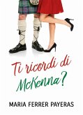 Ti ricordi di McKenna? (eBook, ePUB) Ti ricordi di McKenna? (eBook, ePUB)