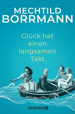 Glück hat einen langsamen Takt (eBook, ePUB) - Borrmann, Mechtild