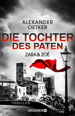 Zara und Zoë - Die Tochter des Paten / Die Profilerin und die Patin Bd.3 (eBook, ePUB) - Oetker, Alexander