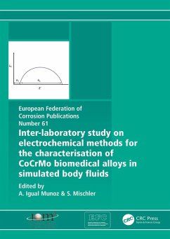 Inter-Laboratory Study on Electrochemical Methods for the Characterization of Cocrmo Biomedical Alloys in Simulated Body Fluids (eBook, PDF) - Munoz, A. Igual