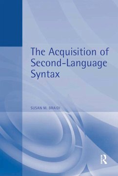 Acquisition of Second Language Syntax (eBook, PDF) - Braidi, Susan