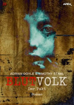 BLUTVOLK, Band 33: DER PAKT (eBook, ePUB) - Doyle, Adrian; Stahl, Timothy