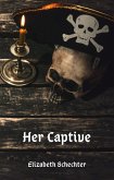 Her Captive (eBook, ePUB) Her Captive (eBook, ePUB)