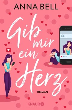 Gib mir ein Herz (eBook, ePUB) - Bell, Anna