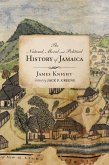 The Natural, Moral, and Political History of Jamaica, and the Territories thereon Depending (eBook, ePUB)