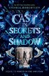 Cast in Secrets and Shadow (eBook, ePUB) - Bild 1