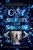 Cast in Secrets and Shadow (eBook, ePUB) Cast in Secrets and Shadow (eBook, ePUB)