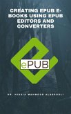 Creating EPUB E-books Using EPUB Editors and Converters (eBook, ePUB)