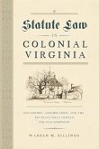 Statute Law in Colonial Virginia (eBook, ePUB)