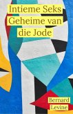 Intieme Seks Geheime van die Jode (eBook, ePUB) Intieme Seks Geheime van die Jode (eBook, ePUB)