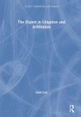 The Expert in Litigation and Arbitration (eBook, ePUB)
