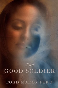 The Good Soldier (eBook, ePUB) - Ford, Ford Madox