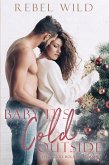 Baby, It's Cold Outside (eBook, ePUB) Baby, It's Cold Outside (eBook, ePUB)