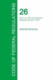 Code of Federal Regulations Title 26, Volume 15, April 1, 2015