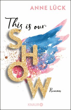 This is our show (eBook, ePUB) - Lück, Anne