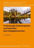 Professionelle Zuhörkompetenz und Zuhörfilter beim Dialogdolmetschen (eBook, PDF)