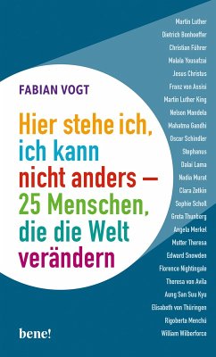 Hier stehe ich, ich kann nicht anders - 25 Menschen, die die Welt verändern (eBook, ePUB) - Vogt, Fabian