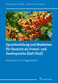 Sprachmittlung und Mediation für Deutsch als Fremd- und Zweitsprache (DaF/DaZ) (eBook, PDF)