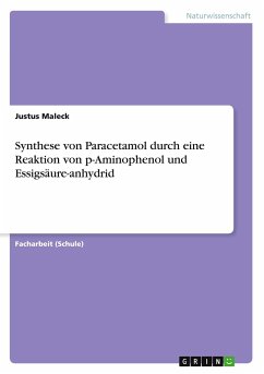 Synthese von Paracetamol durch eine Reaktion von p-Aminophenol und Essigsäure-anhydrid