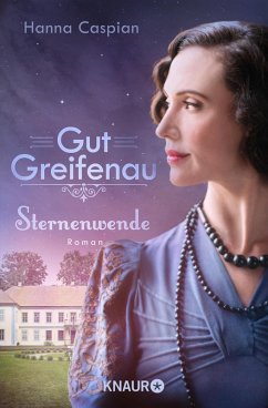 Sternenwende / Gut Greifenau Bd.6 (eBook, ePUB) - Caspian, Hanna