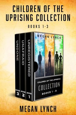 Children of the Uprising Collection Books 1-3 (eBook, ePUB) - Lynch, Megan