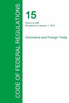 Code of Federal Regulations Title 15, Volume 1, January 1, 2015