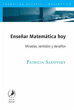 Enseñar Matemática hoy (eBook, ePUB) - Sadovsky, Patricia
