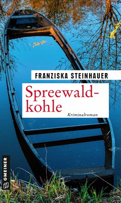 Spreewaldkohle (eBook, PDF) - Steinhauer, Franziska