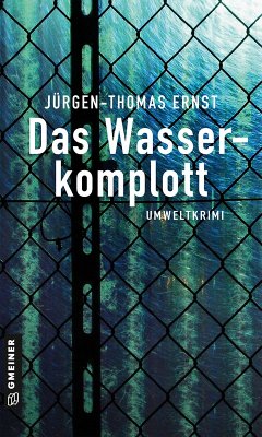 Das Wasserkomplott (eBook, ePUB) - Ernst, Jürgen-Thomas